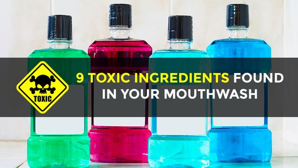 9 ingrédients toxiques trouvés dans votre rince-bouche